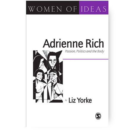 Book-Liz-Yorke-"Women of Ideas-Adrienne Rich-Passions, Politics and the Body"